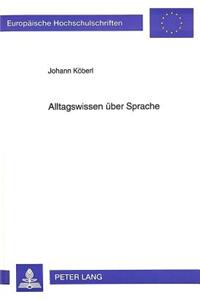 Alltagswissen ueber Sprache: Eine Interviewstudie in Der Schottischen Stadt Paisley