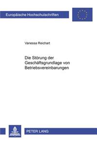 Die Stoerung Der Geschaeftsgrundlage Von Betriebsvereinbarungen