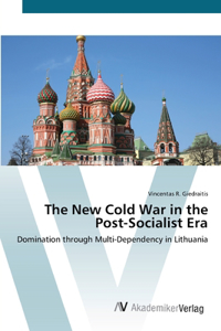 New Cold War in the Post-Socialist Era