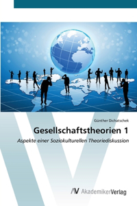 Gesellschaftstheorien 1