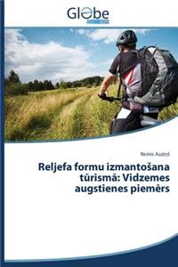 Reljefa formu izmantosana turisma