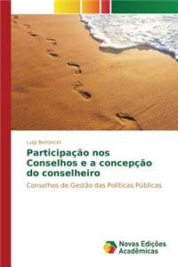 Participação nos Conselhos e a concepção do conselheiro