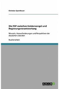 Die FDP zwischen Existenzangst und Regierungsverantwortung