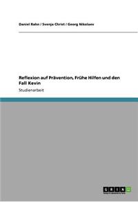 Reflexion auf Prävention, Frühe Hilfen und den Fall Kevin