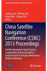 China Satellite Navigation Conference (Csnc) 2013 Proceedings