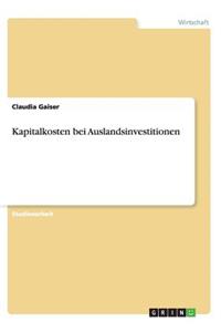 Kapitalkosten bei Auslandsinvestitionen