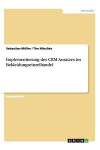 Implementierung des CRM-Ansatzes im Bekleidungseinzelhandel