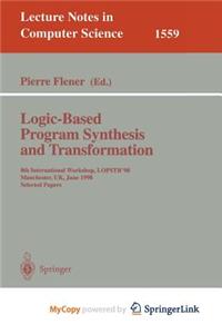 Logic-Based Program Synthesis and Transformation