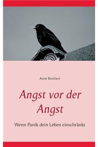 Angst vor der Angst