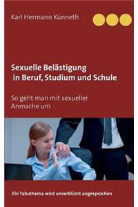 Sexuelle Belästigung in Beruf, Studium und Schule