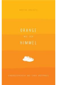 Orange wie der Himmel