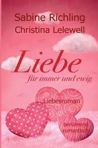 Liebe für immer und ewig