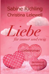 Liebe für immer und ewig