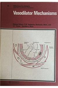 Vanhoutte Bibliotheca Cardiologica - *vasodilator*     Mechanisms