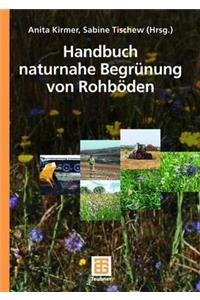 Handbuch Naturnahe Begrünung Von Rohböden