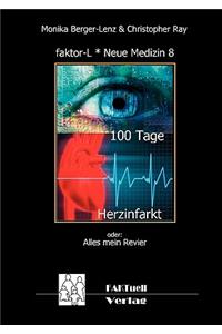 faktor-L * Neue Medizin 8 * 100 Tage Herzinfarkt