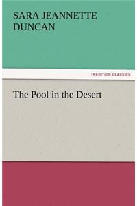 The Pool in the Desert