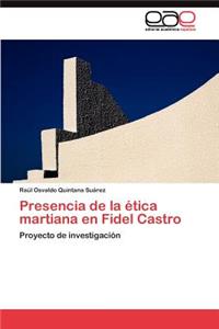 Presencia de la ética martiana en Fidel Castro