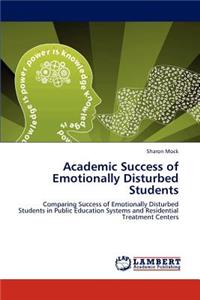 Academic Success of Emotionally Disturbed Students