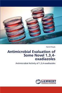 Antimicrobial Evaluation of Some Novel 1,3,4-Oxadiazoles