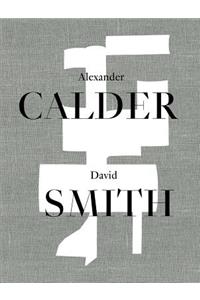 Alexander Calder / David Smith