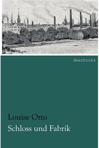 Schloss Und Fabrik