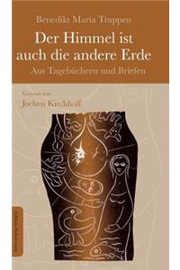 Der Himmel ist auch die andere Erde