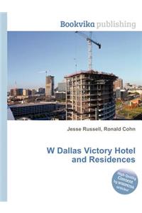 W Dallas Victory Hotel and Residences