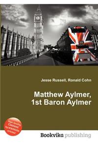 Matthew Aylmer, 1st Baron Aylmer