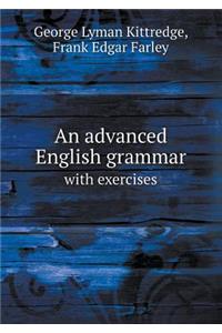 An Advanced English Grammar with Exercises