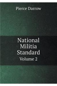 National Militia Standard Volume 2