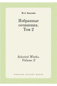 Selected Works. Volume 2