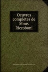Oeuvres completes de Mme. Riccoboni