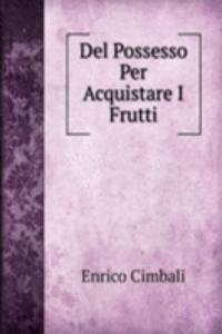 Del Possesso Per Acquistare I Frutti