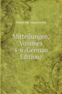 Mitteilungen, Volumes 4-6 (German Edition)