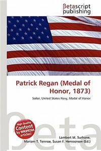 Patrick Regan (Medal of Honor, 1873)