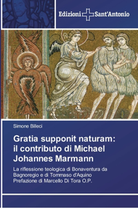 Gratia supponit naturam