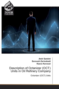 Description of Octanizer (OCT) Units in Oil Refinery Company