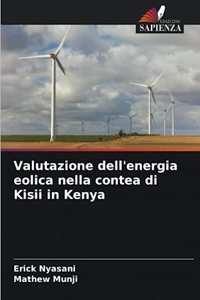 Valutazione dell'energia eolica nella contea di Kisii in Kenya