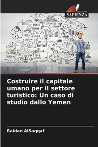 Costruire il capitale umano per il settore turistico