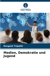 Medien, Demokratie und Jugend