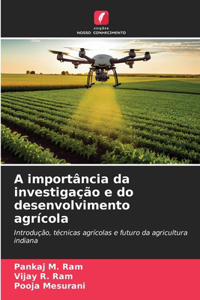 A importância da investigação e do desenvolvimento agrícola
