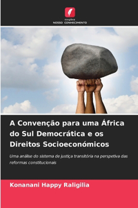 A Convenção para uma África do Sul Democrática e os Direitos Socioeconómicos