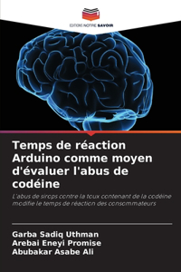 Temps de réaction Arduino comme moyen d'évaluer l'abus de codéine