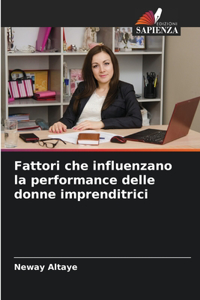 Fattori che influenzano la performance delle donne imprenditrici