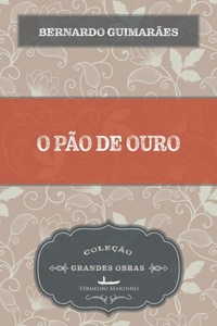 O pão de ouro