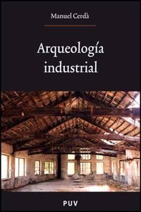 arqueologia industrial