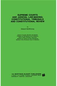 Supreme Courts & Judicial Law-Making Const Tribunals & Const. REV