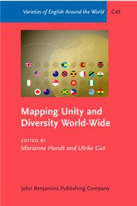 Mapping Unity and Diversity World-Wide: Corpus-Based Studies of New Englishes