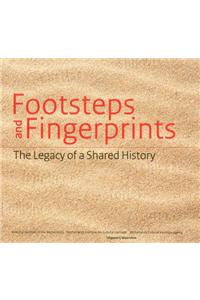 Footsteps and Fingerprints: the Legacy of a Shared History